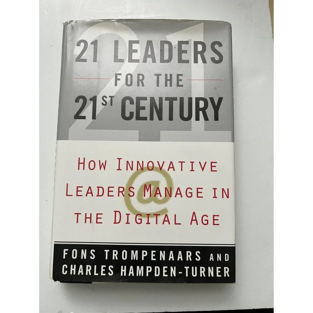 21 Leaders For The 21st Century By Fons Trompenaars & Charles Hampden-Turner Har